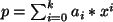 $ p=\sum_{i=0}^{k} a_i*x^i$