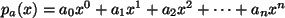 $ p_a(x)=a_0x^0+a_1x^1+a_2x^2+\dots+a_nx^n$